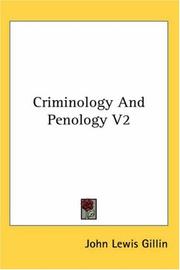 Criminology and penology by John Lewis Gillin