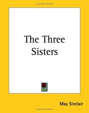 Cover of: The Three Sisters by May Sinclair