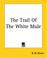 Cover of: The Trail Of The White Mule