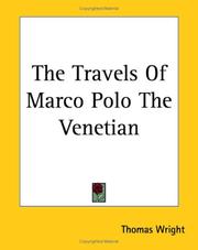 Cover of: The Travels of Marco Polo the Venetian by Thomas Wright