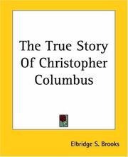 Cover of: The True Story Of Christopher Columbus by Elbridge Streeter Brooks