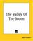 Cover of: The Valley Of The Moon