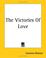 Cover of: The Victories of Love