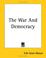 Cover of: The War And Democracy