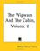 Cover of: The Wigwam And The Cabin, Volume 2