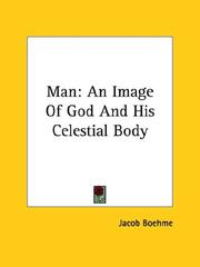 Cover of: Man: An Image Of God And His Celestial Body