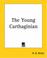 Cover of: The Young Carthaginian