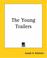 Cover of: The Young Trailers