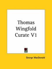 Cover of: Thomas Wingfold Curate V1 by George MacDonald