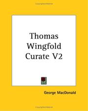 Cover of: Thomas Wingfold Curate V2 by George MacDonald, George MacDonald