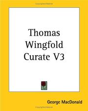 Cover of: Thomas Wingfold Curate V3 by George MacDonald