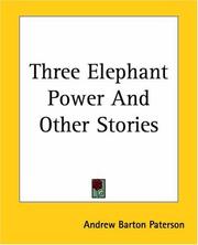 Cover of: Three Elephant Power And Other Stories by Banjo Paterson