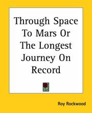Cover of: Through Space To Mars Or The Longest Journey On Record