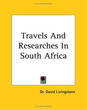 Cover of: Travels And Researches in South Africa
