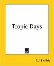 Cover of: Tropic Days by E. J. Banfield