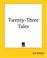 Cover of: Twenty-three Tales