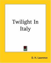 Cover of: Twilight In Italy by D. H. Lawrence, D. H. Lawrence