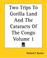 Cover of: Two Trips To Gorilla Land And The Cataracts Of The Congo