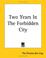 Cover of: Two Years In The Forbidden City
