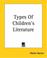 Cover of: Types Of Children's Literature