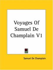 Cover of: Voyages Of Samuel De Champlain by Samuel de Champlain, Samuel de Champlain