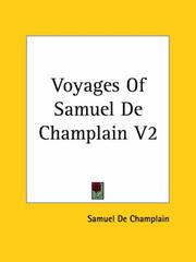 Cover of: Voyages Of Samuel De Champlain by Samuel de Champlain, Samuel de Champlain