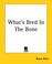 Cover of: What's Bred In The Bone