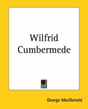 Cover of: Wilfrid Cumbermede by George MacDonald