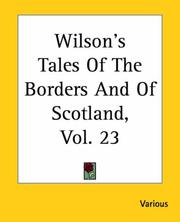 Cover of: Wilson's Tales Of The Borders And Of Scotland