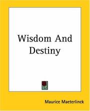 Cover of: Wisdom And Destiny by Maurice Maeterlinck