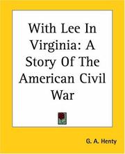 Cover of: With Lee In Virginia by G. A. Henty