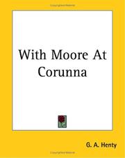 Cover of: With Moore At Corunna | G. A. Henty