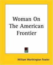 Cover of: Woman On The American Frontier by William Worthington Fowler, William Worthington Fowler