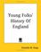 Cover of: Young Folks' History Of England