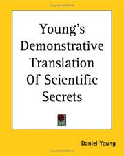 Cover of: Young's Demonstrative Translation Of Scientific Secrets by Daniel Young, Daniel Young