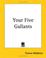 Cover of: Your Five Gallants