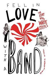 Cover of: Fell in Love with a Band by Chris Handyside