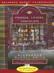 Cover of: Friends, Lovers, Chocolate (Isabel Dalhousie Mysteries) by Alexander McCall Smith