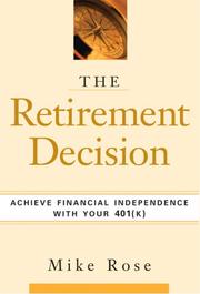 Cover of: The Retirement Decision: Achieve Financial Independence with Your 401(k)