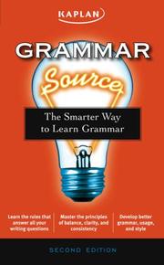 Cover of: Grammar Source: The Smarter Way to Learn Grammar (Kaplan Grammar Source)