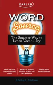 Cover of: Word Source: The Smarter Way to Learn Vocabulary (Kaplan Word Source)