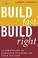 Cover of: Build Fast Build Right