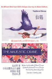 Cover of: The Majestic Crane (English Only): An African-American Girl's Unique Journey to Asian Culture