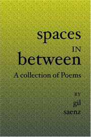 Cover of: Spaces In Between by Gil Saenz