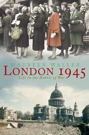 Cover of: London 1945 by Maureen Waller