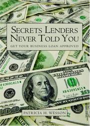 Cover of: Secrets Lenders Never Told You by Patricia H. Wesson