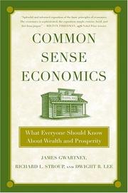 Cover of: Common Sense Economics by James D. Gwartney, Richard L. Stroup, Dwight Lee