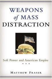 Weapons of mass distraction by Matthew Fraser