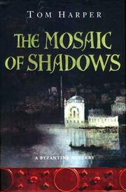 Cover of: The Mosaic of Shadows (A Byzantine Mystery)