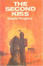 Cover of: The Second Kiss | Gayle Rogers